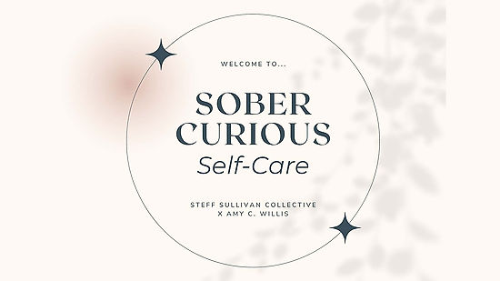 Sober Curious Self-Care with Amy C. Willis